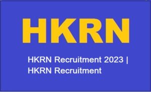 HKRN Recruitment 2023  HKRN Recruitment